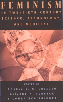 Image for Feminism in twentieth-century science, technology, and medicine