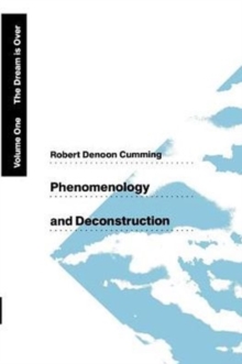 Phenomenology and Deconstruction, Volume One