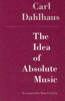Image for The Idea of Absolute Music