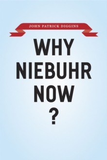 Image for Why Niebuhr Now?