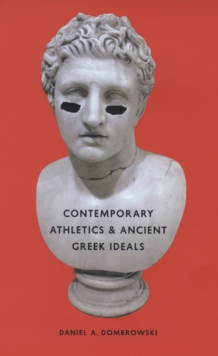 Image for Contemporary athletics & ancient Greek ideals