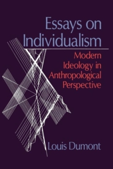 Image for Essays on individualism  : modern ideology in anthropological perspective