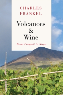 Volcanoes and Wine: From Pompeii to Napa