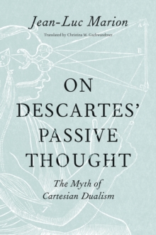 Image for On Descartes' Passive Thought