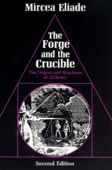 Image for The Forge and the Crucible : The Origins and Structure of Alchemy