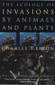 Image for The ecology of invasions by animals and plants