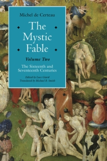 Image for The mystic fableVolume two,: The sixteenth and seventeenth centuries