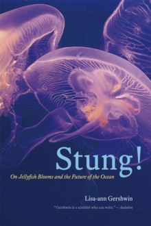 Image for Stung!  : on jellyfish blooms and the future of the ocean