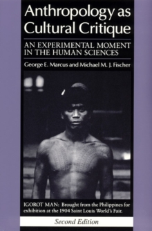 Image for Anthropology as cultural critique: an experimental moment in the human sciences