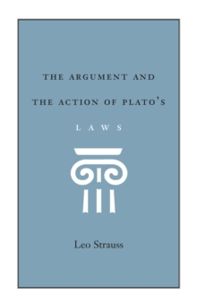 Image for The argument and the action of Plato's Laws