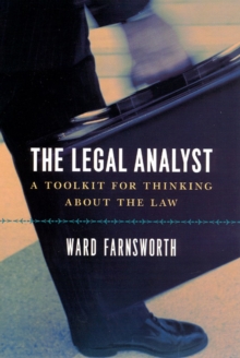 Image for The Legal Analyst – A Toolkit for Thinking about the Law