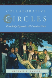 Collaborative Circles: Friendship Dynamics and Creative Work