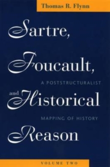 Image for Sartre, Foucault, and Historical Reason, Volume Two