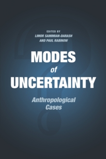 Image for Modes of uncertainty: anthropological cases