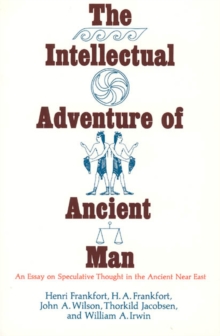 Image for The Intellectual Adventure of Ancient Man