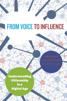Image for From voice to influence  : understanding citizenship in a digital age