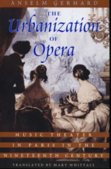 Image for The Urbanization of Opera