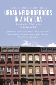 Image for Urban neighborhoods in a new era  : revitalization politics in the postindustrial city