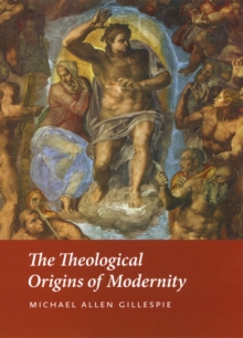 Image for The theological origins of modernity
