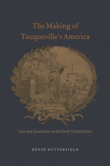 Image for The Making of Tocqueville's America
