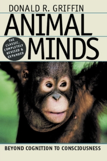 Image for Animal Minds : Beyond Cognition to Consciousness