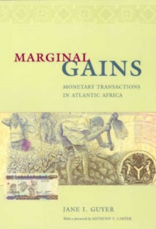 Image for Marginal gains  : monetary transactions in Atlantic Africa