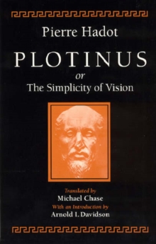 Image for Plotinus or the Simplicity of Vision