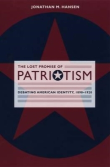 Image for The Lost Promise of Patriotism