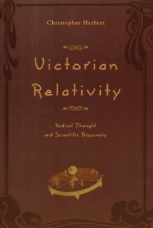 Image for Victorian Relativity : Radical Thought and Scientific Discovery
