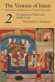 Image for The Venture of Islam, Volume 2: The Expansion of Islam in the Middle Periods