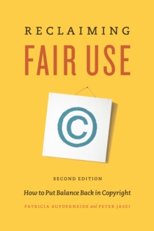 Image for Reclaiming fair use: how to put balance back in copyright