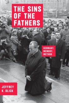 Image for The sins of the fathers  : Germany, memory, method