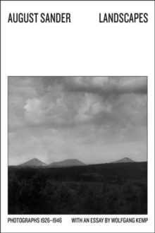 Image for August Sander - landscapes  : photographs, 1926-1946