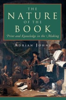 Image for The Nature of the Book : Print and Knowledge in the Making