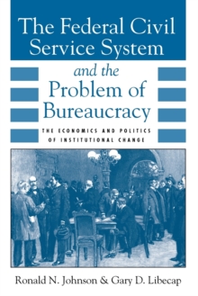 Federal Civil Service System and the Problem of Bureaucracy