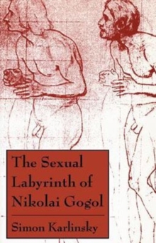 Sexual Labyrinth of Nikolai Gogol