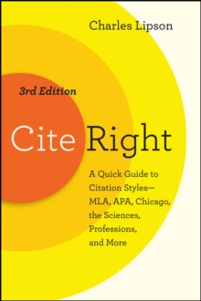 Image for Cite Right, Third Edition : A Quick Guide to Citation Styles--MLA, APA, Chicago, the Sciences, Professions, and More