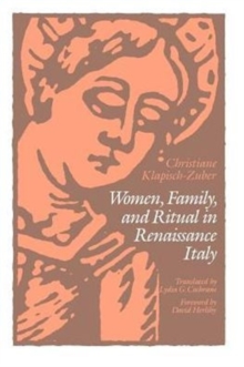 Image for Women, Family, and Ritual in Renaissance Italy
