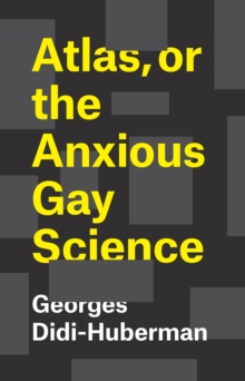 Image for Atlas, or the Anxious Gay Science