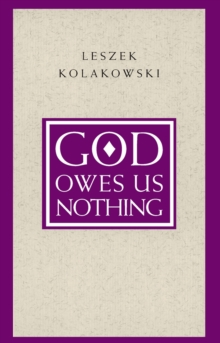 Image for God Owes Us Nothing – A Brief Remark on Pascal`s Religion and on the Spirit of Jansenism