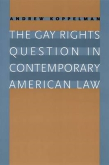 Image for The gay rights question in contemporary American law