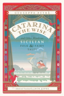 Image for Catarina the Wise and Other Wondrous Sicilian Folk and Fairy Tales