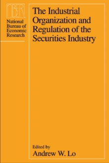 Image for The industrial organization and regulation of the securities industry