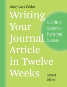 Image for Writing Your Journal Article in Twelve Weeks, Second Edition