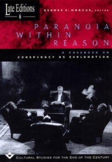 Image for Paranoia within Reason : A Casebook on Conspiracy as Explanation