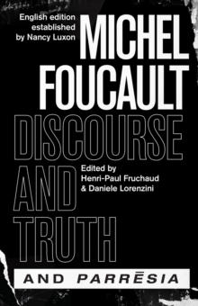 “discourse and Truth” and “parresia”