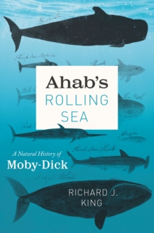 Image for Ahab's rolling sea: a natural history of 'Moby-Dick'