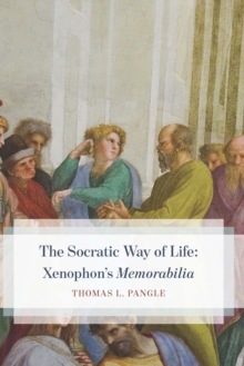Image for The Socratic way of life: Xenophon's Memorabilia