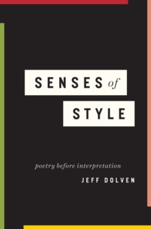 Image for Senses of style  : poetry before interpretation