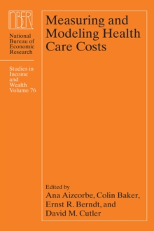 Image for Measuring and Modeling Health Care Costs